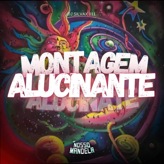 Montagem Alucinante