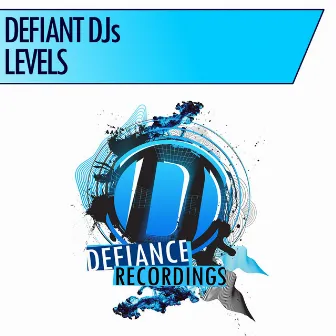 Levels by Defiant DJs