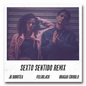 Sexto Sentido (Remix) by Feliblack