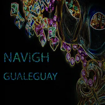 Gualeguay (Extended Mix) by Navigh