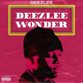 Deezlee Wonder by Deezlee