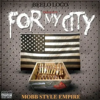 For My City by Mobbstyle Empire