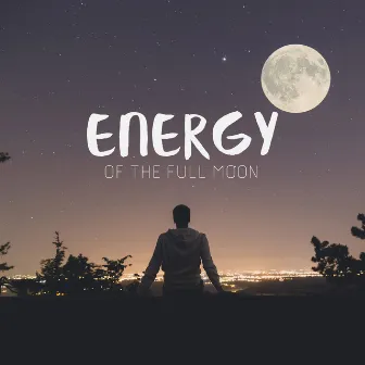 Energy of the Full Moon: Bedtime Meditative Introspection, Sleep Meditation Music, Deep Breathing by Moon Eclipse Ensemble