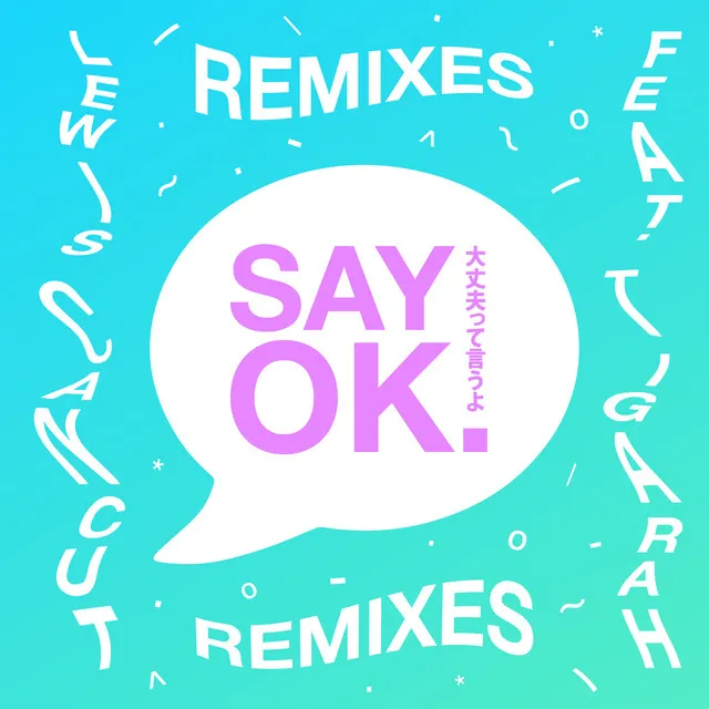 Say OK - Mina Remix