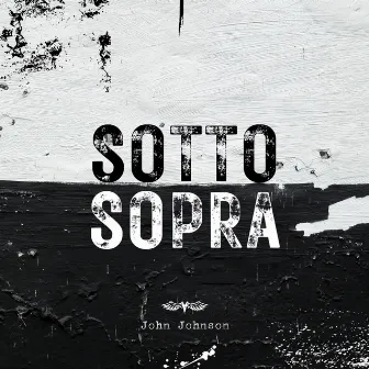 Sotto Sopra by John Johnson