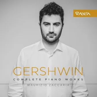 Gershwin: Complete Piano Works by Maurizio Zaccaria