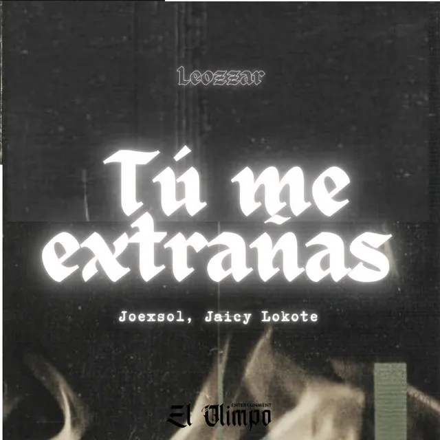 Tú Me Extrañas