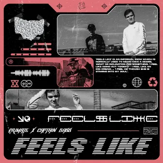 Feels Like by Captain Bass