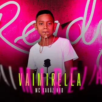 Vai Mirella by MC Kauãzinho