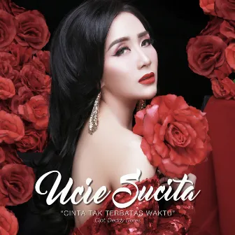 Cinta Tak Terbatas Waktu by Ucie Sucita