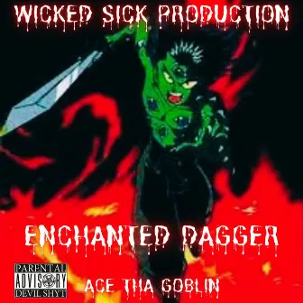 Enchanted Dagger by Ace Tha Goblin