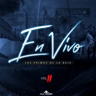 En Vivo, Vol. 2 by Los Primos de la Baja