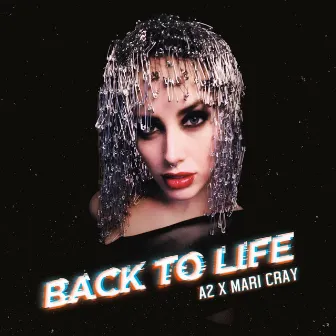 BACK TO LIFE (HOWEVER DO YOU WANT ME) by Mari Cray