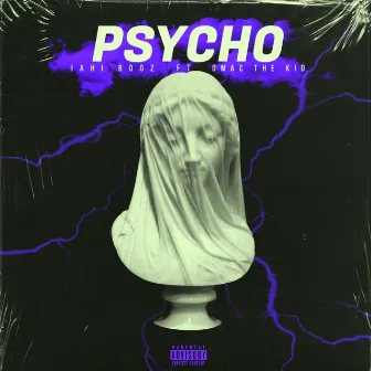 Psycho by IAHI Booz