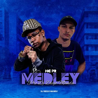 Medley pro Dj Diego Mandu by DJ Diego Mandu