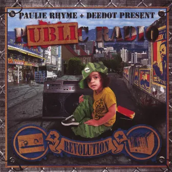 Paulie Rhyme & Deedot present Public Radio by Paulie Rhyme + Deedot