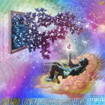 Conversations With A Butterfly by Issa Gold