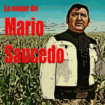 Lo Mejor De by Mario Saucedo