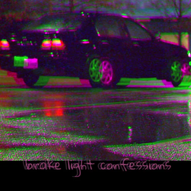 Brake Light Confessions