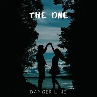 The One by Danger Line