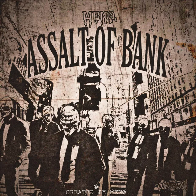 assalt of bank