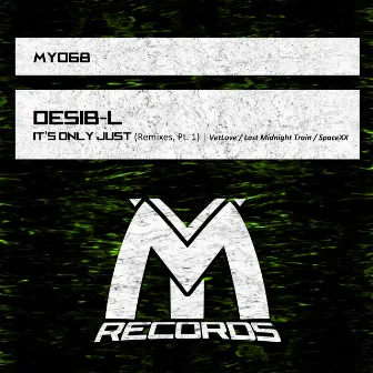 It's Only Just (Remixes, Pt. 1) by Desib-L