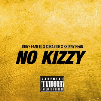 No Kizzy by Skinny Gean