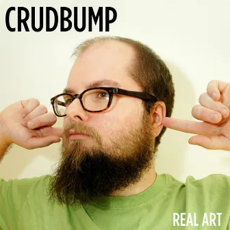 Real Art by Crudbump