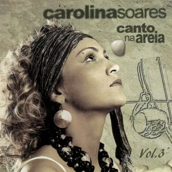 Canto na Areia, Vol. 03 by Carolina Soares