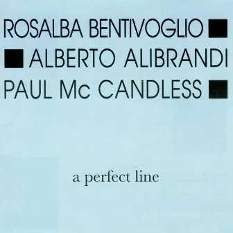 A Perfect Line by Rosalba Bentivoglio