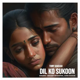 Dil Ko Sukoon by Sonu Kakkar