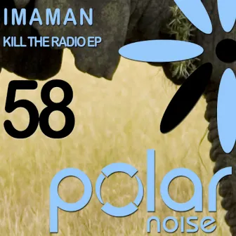 Kill The Radio by ImAman