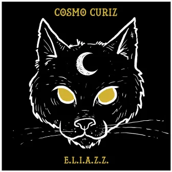 E.L.I.A.Z.Z. by Cosmo Curiz