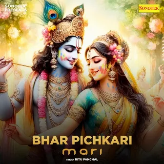 Bhar Pichkari Mari by Ritu Panchal