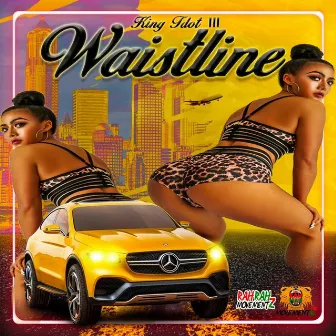 Waistline by King Tdot III