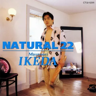 ＮＡＴＵＲＡＬ　２２ by Masanori Ikeda