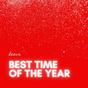 Best Time of the Year by HEEVA