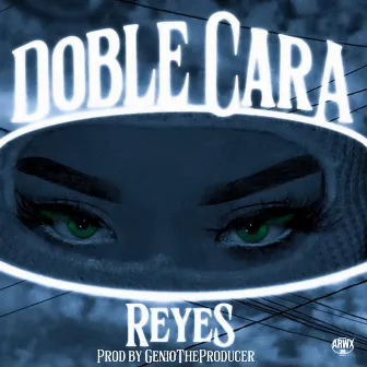 Doble Cara by Reyes