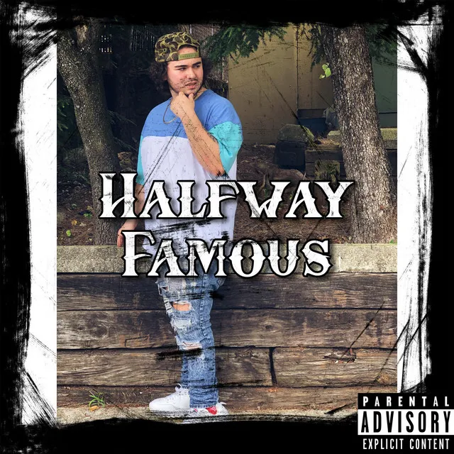 Halfway Famous