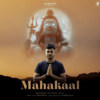 Mahakaal by Rana Naliwal