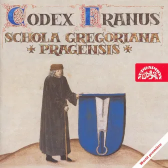 Codex Franus by Schola Gregoriana Pragensis