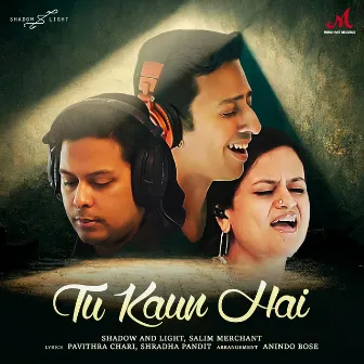 Tu Kaun Hai by Salim Merchant