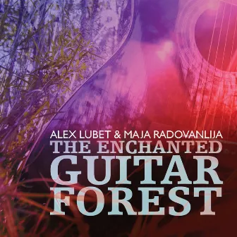 The Enchanted Guitar Forest by Alex Lubet