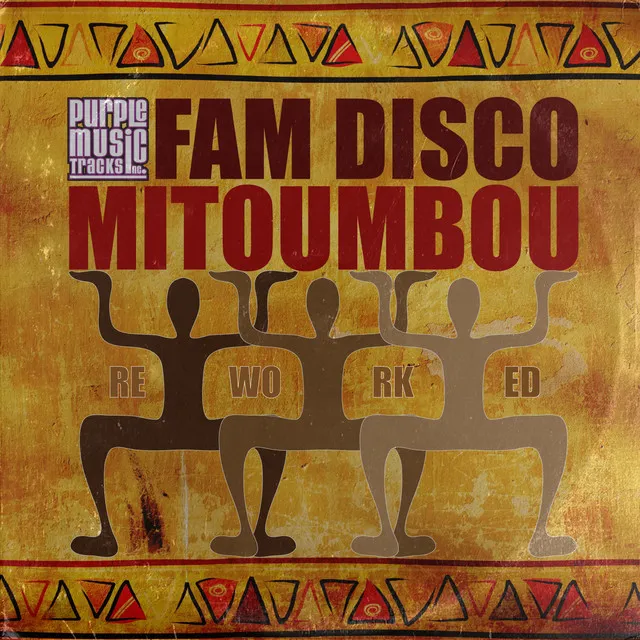 Mitoumbou Reworked - Fam Disco Reworked