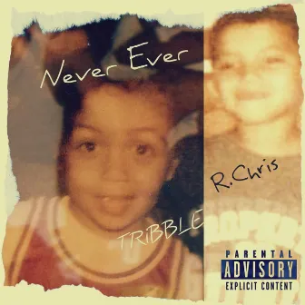 Never Ever by TRiBBLE