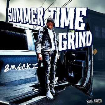 SummerTime Grind #2 The E.p by Big Sm4ckz