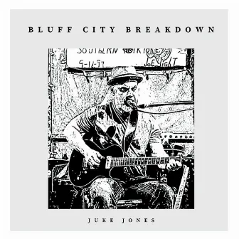 Bluff City Breakdown by Juke Jones