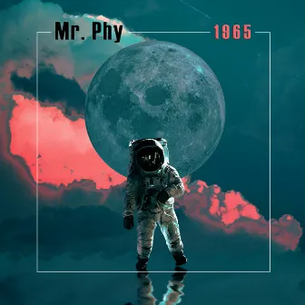 1965 by Mr. Phy