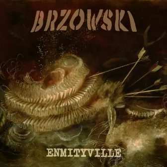 Enmityville by Brzowski