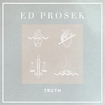 Truth by Ed Prosek